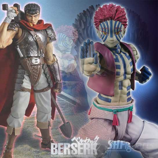 New S.H.Figuarts arrivals / Demon Slayer : Akaza - Berserk : Guts